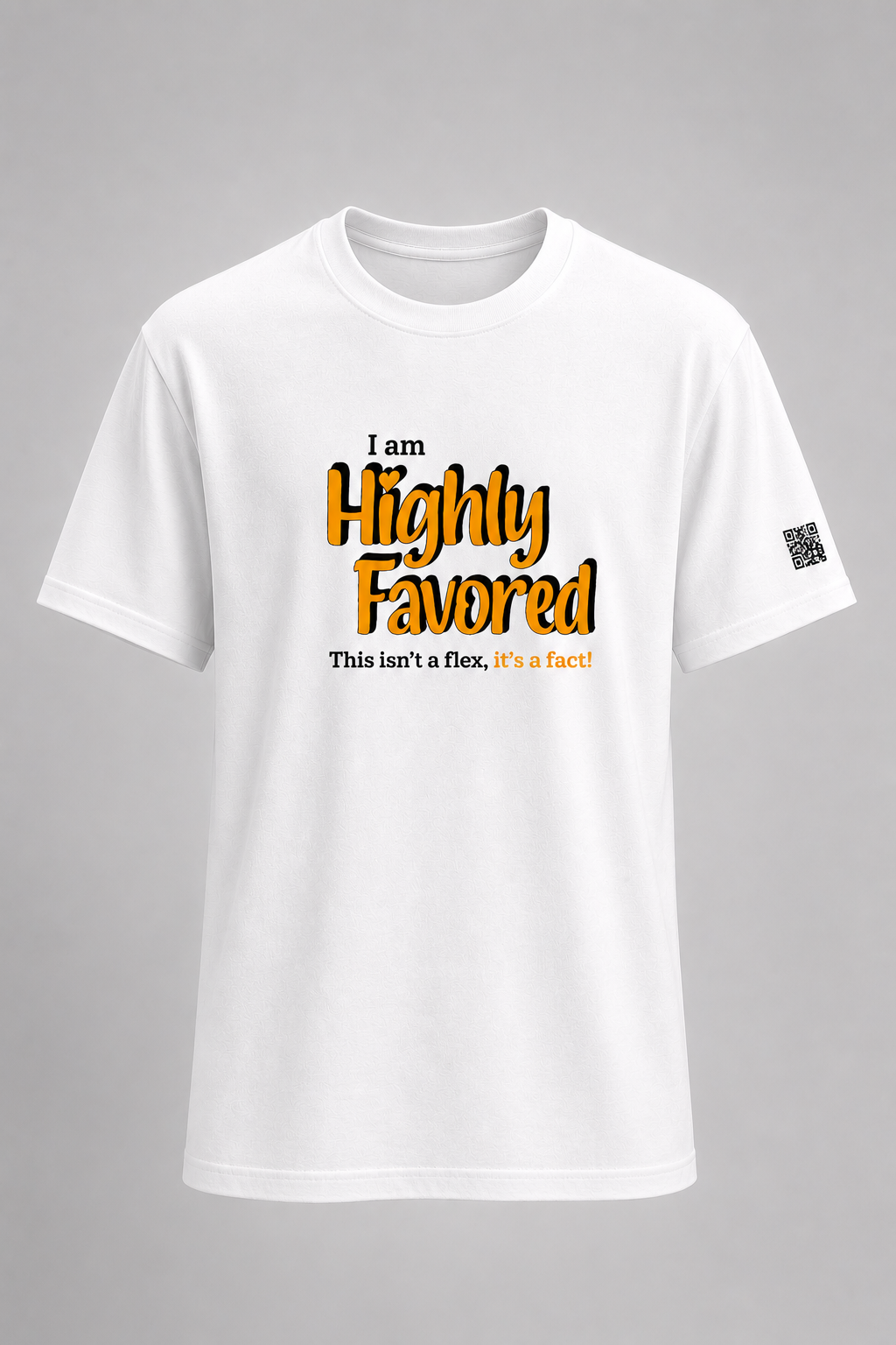 Highly Favored Unisex Graphic Tee
