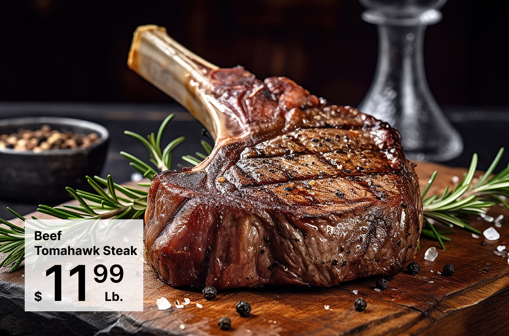 Beef Tomahawk Steak1199$Lb.