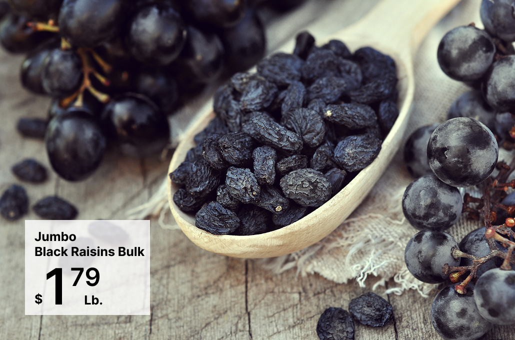 JumboBlack Raisins Bulk179$Lb.