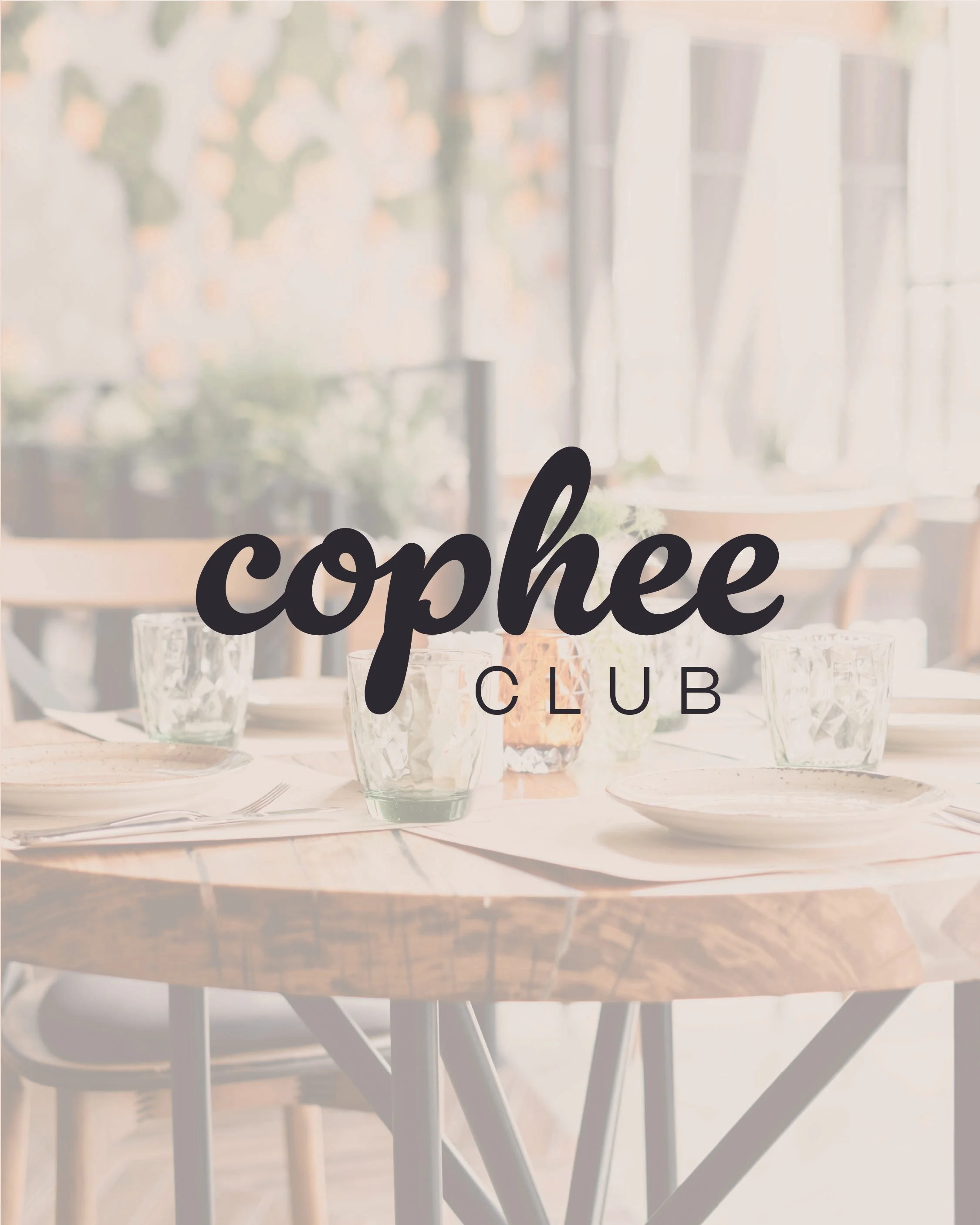 Logo for Cophee Club overlaying a blurred restaurant or cafe table with glasses and plates, and natural light coming through windows.