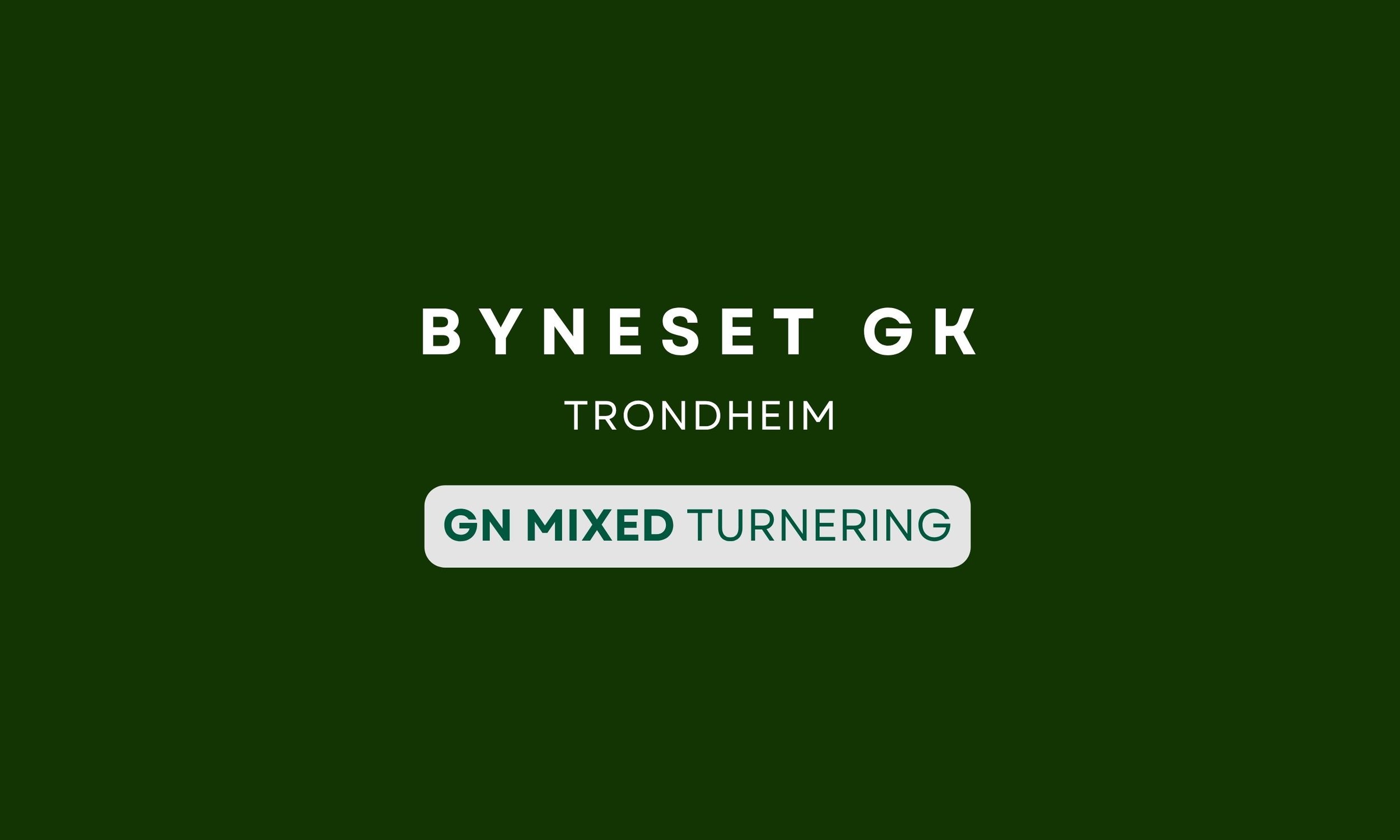 GN Trondheim: Åpningsturnering