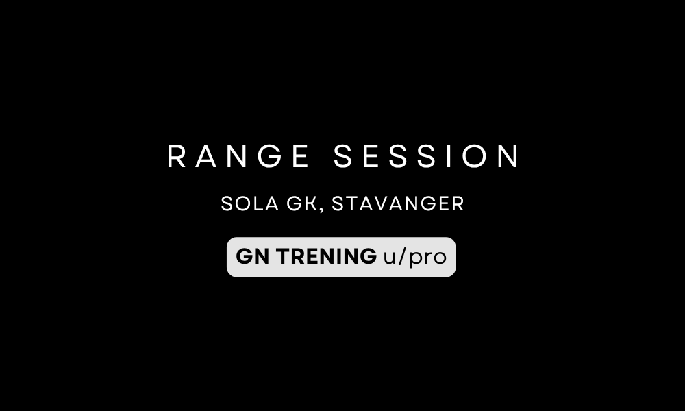 GN Stavanger: Range Session