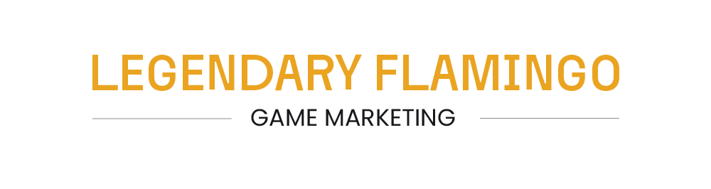 Legendary Flamingo Game Marketing