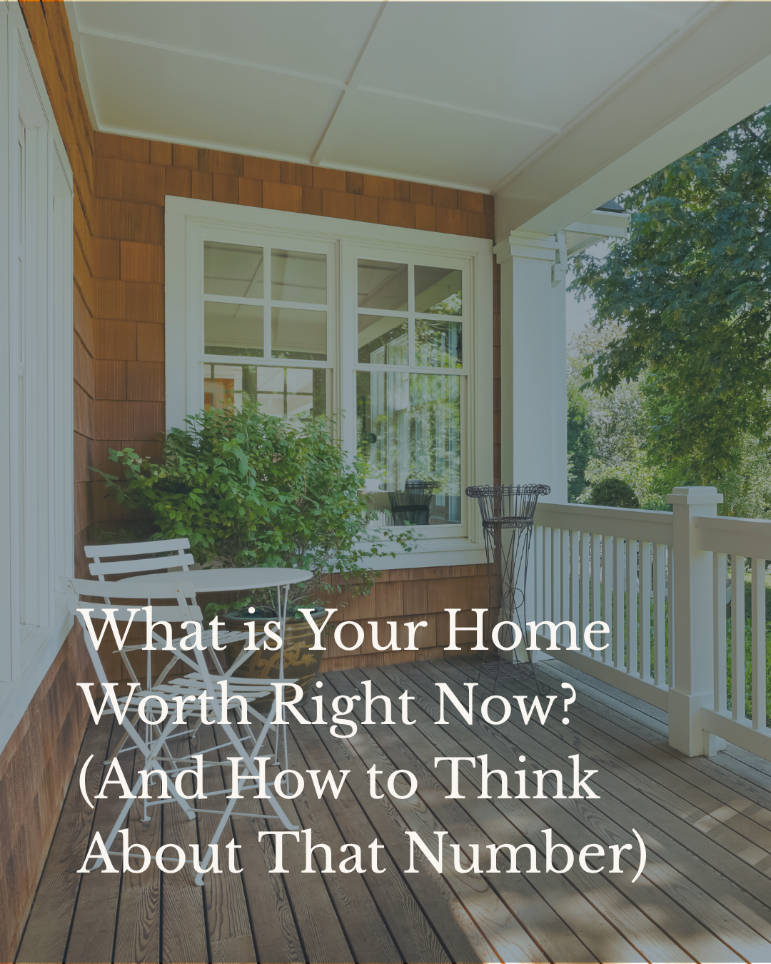 What Your Home Is Worth Right Now (And How to Think About That Number)