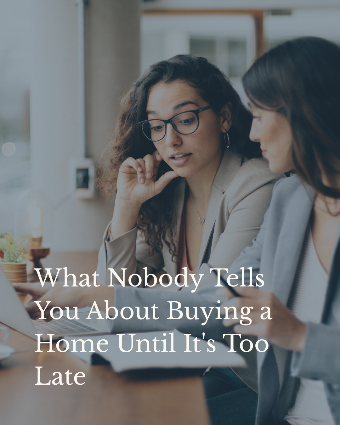 What Nobody Tells You About Buying a Home Until It's Too Late