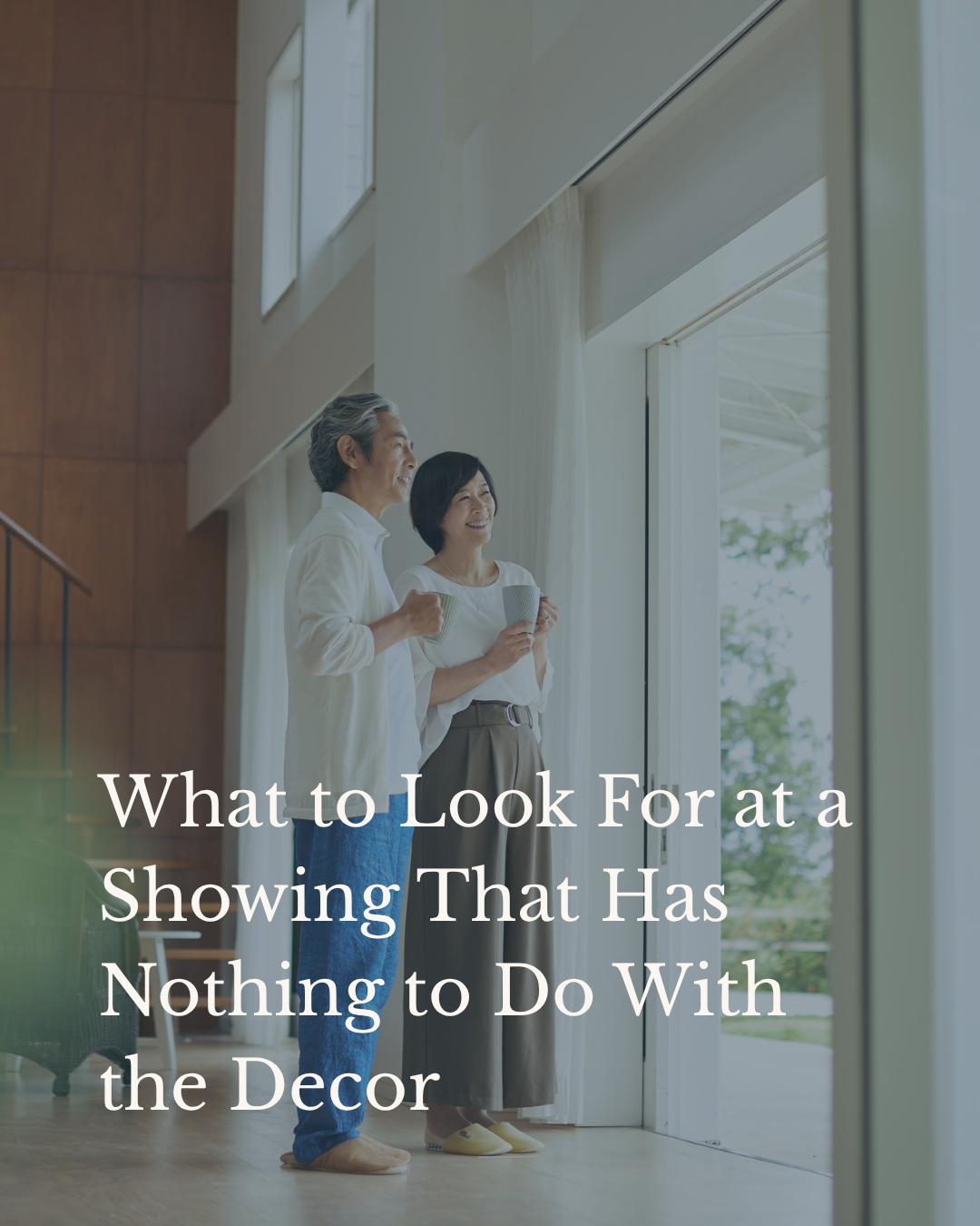 What to Look For at a Showing That Has Nothing to Do With the Decor