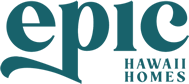 Find Your Epic Hawai'i Home