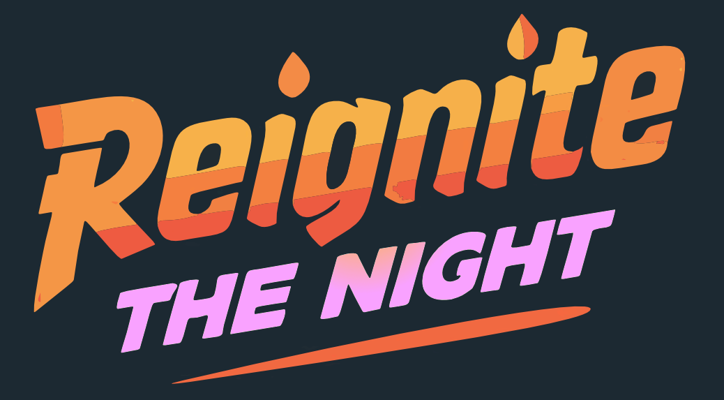Reignite The Night