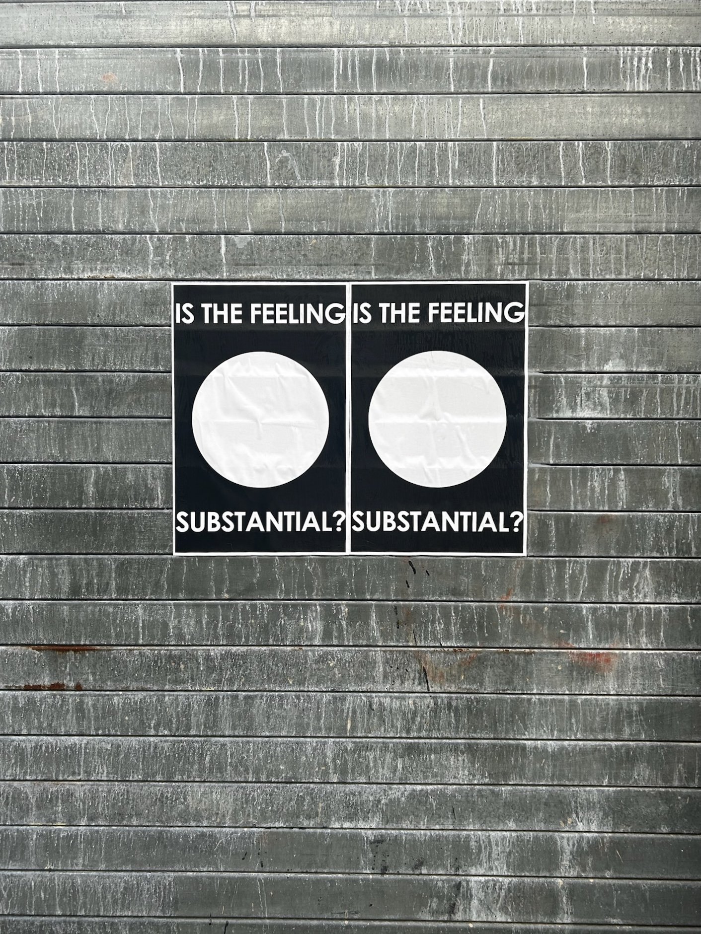 Is The Feeling Substantial? - street installation