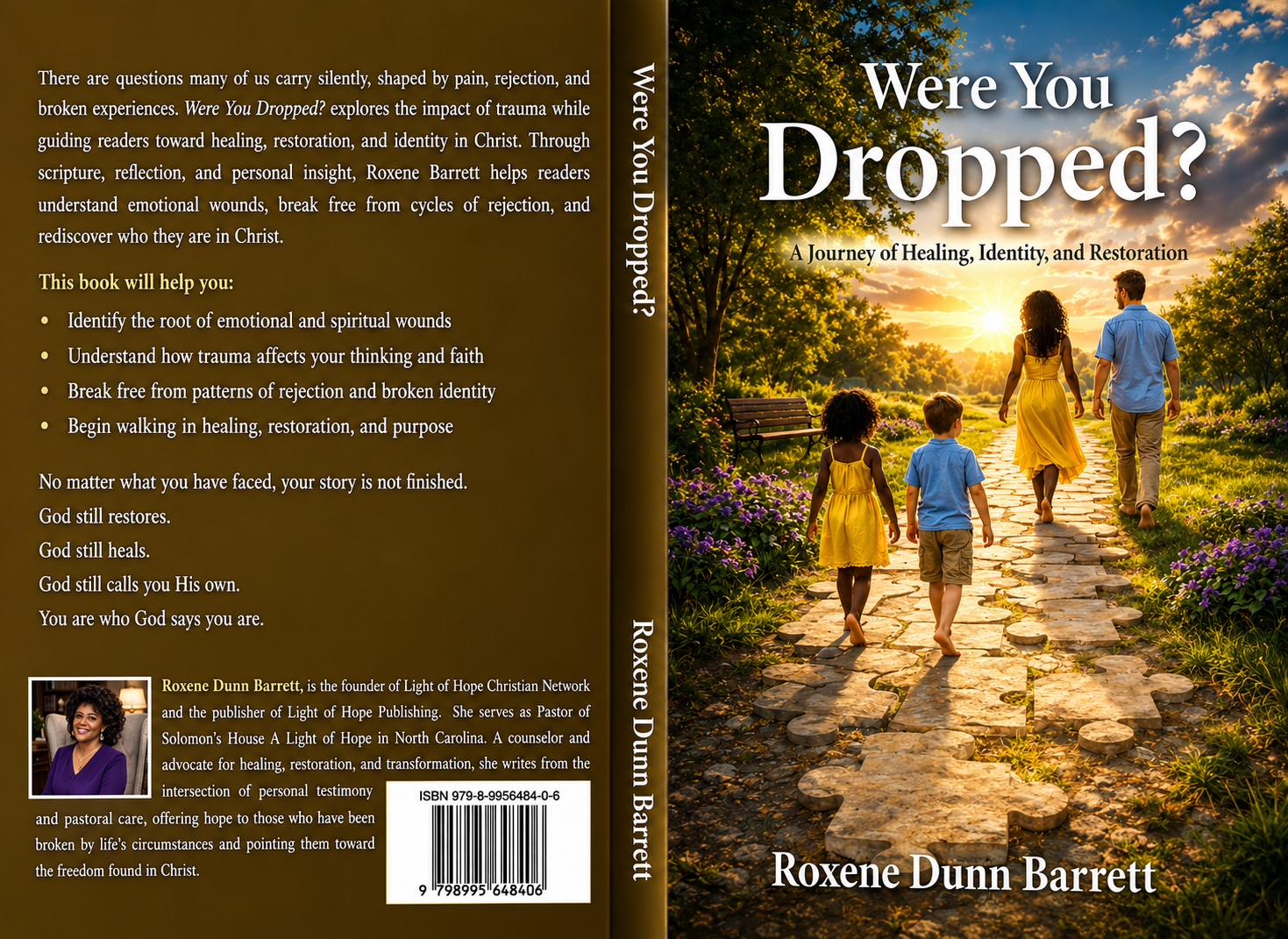 Book cover titled "Were You Dropped? A Journey of Healing, Identity, and Restoration" by Roxene Dunn Barrett. The front features four children walking on a stone path through a garden at sunset. The back has a brown background with white text describing the book and author, including a photo of Roxene Dunn Barrett.