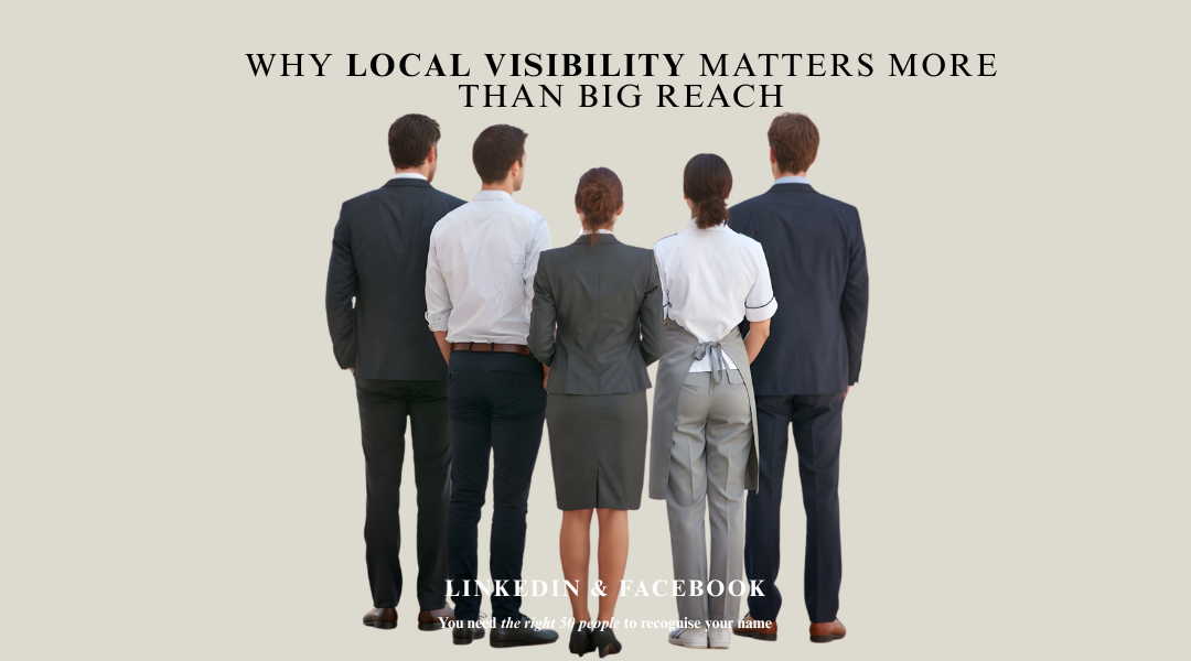 Why local visibility matters more than big reach