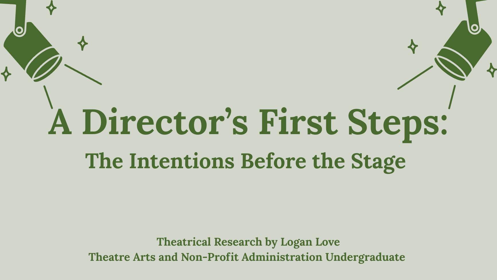 A Director's First Steps - Research