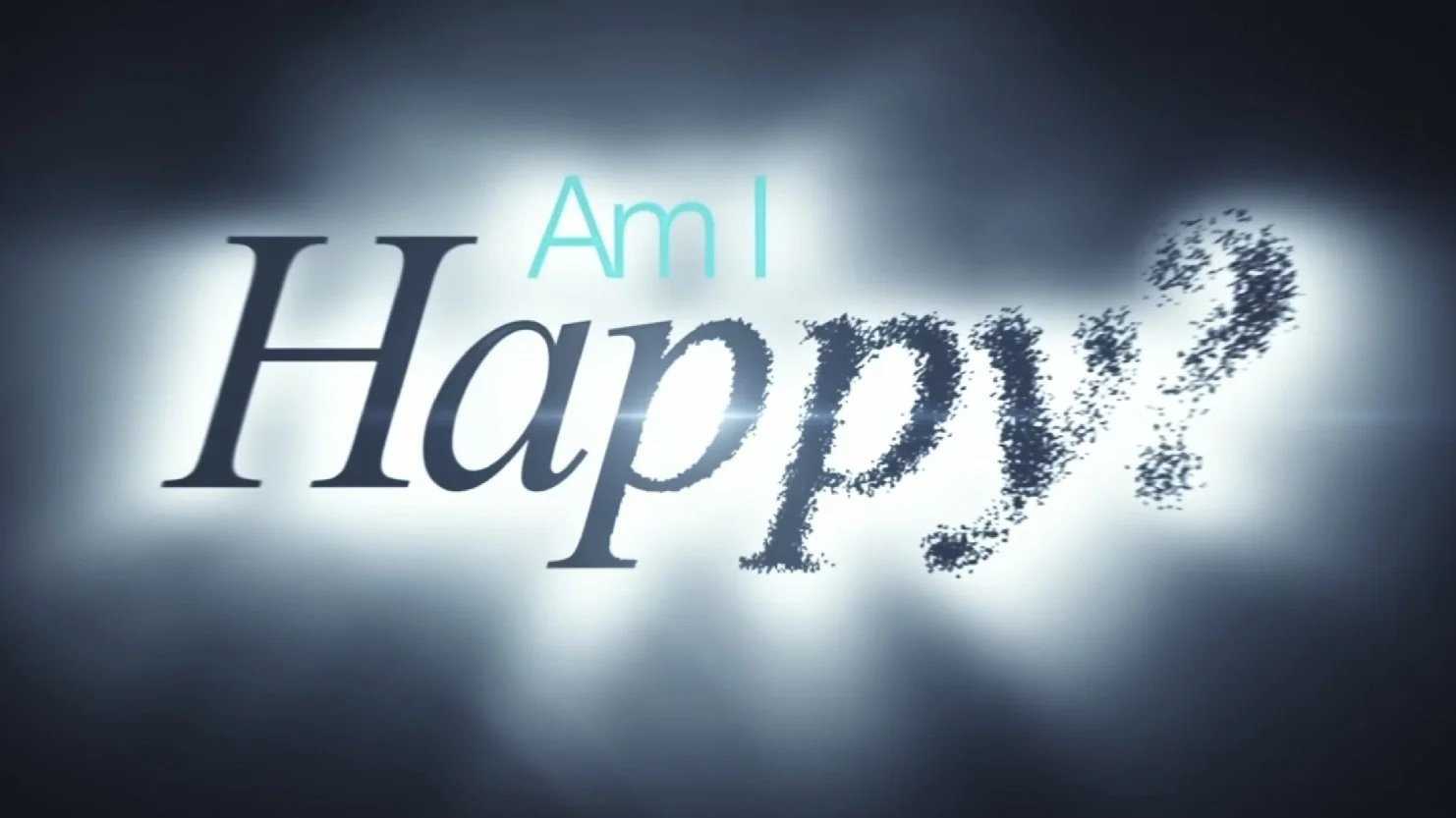 Am+I+Happy+TWO+061026.jpg