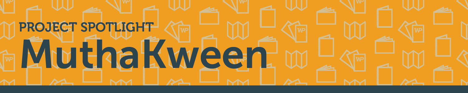 Project Spotlight: MuthaKween