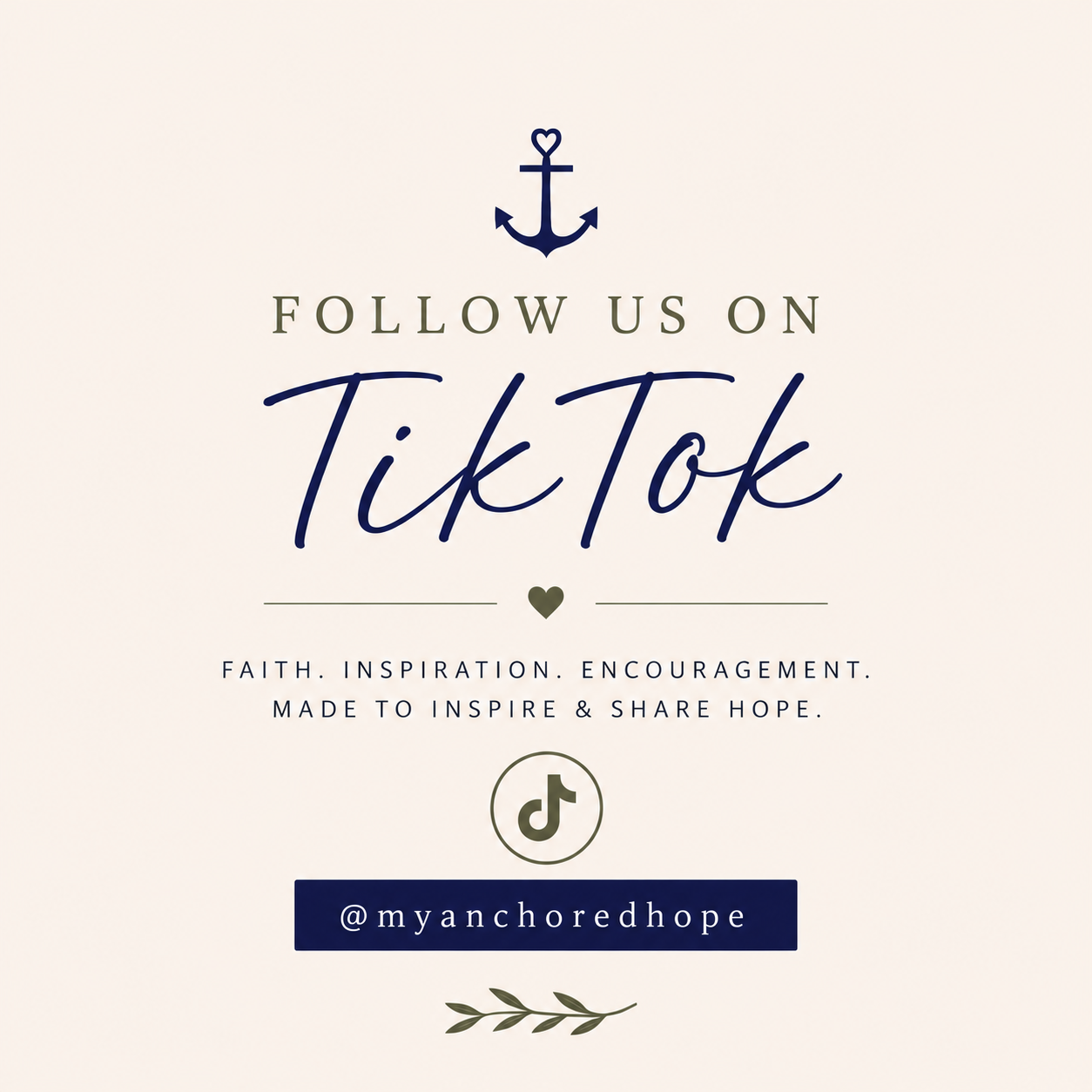 A promotional graphic encouraging viewers to follow a TikTok account, featuring an anchor icon, a heart symbol, the TikTok logo, and the username @myanchoredhope, with a background of light beige and navy blue text.