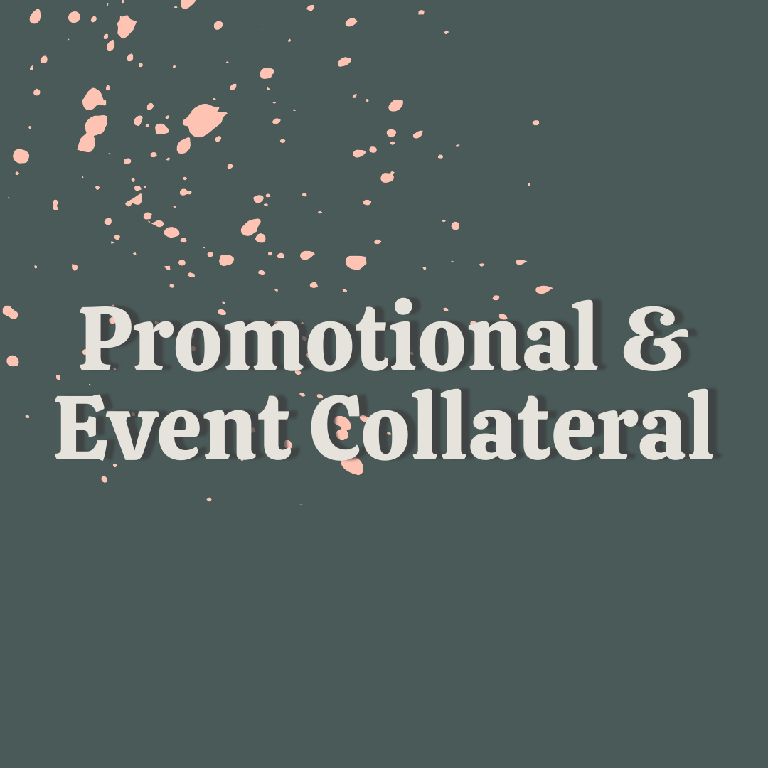 Promotional & Event Collateral