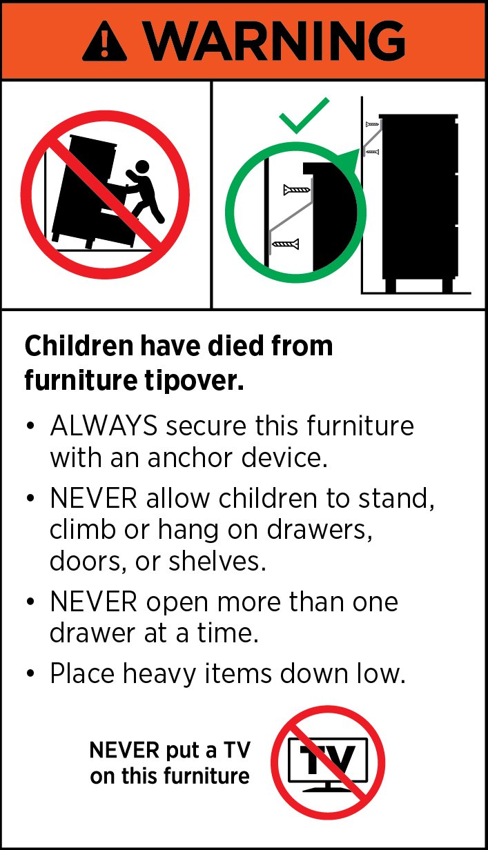 Warning label warning against furniture tip-over hazards. The label shows an image of a child pulling over a piece of furniture, which is crossed out, and a properly secured furniture with an anchor device. Instructions include securing furniture with an anchor device, not allowing children to climb or hang, not opening more than one drawer at a time, and placing heavy items low. It also warns never to put a TV on this furniture.