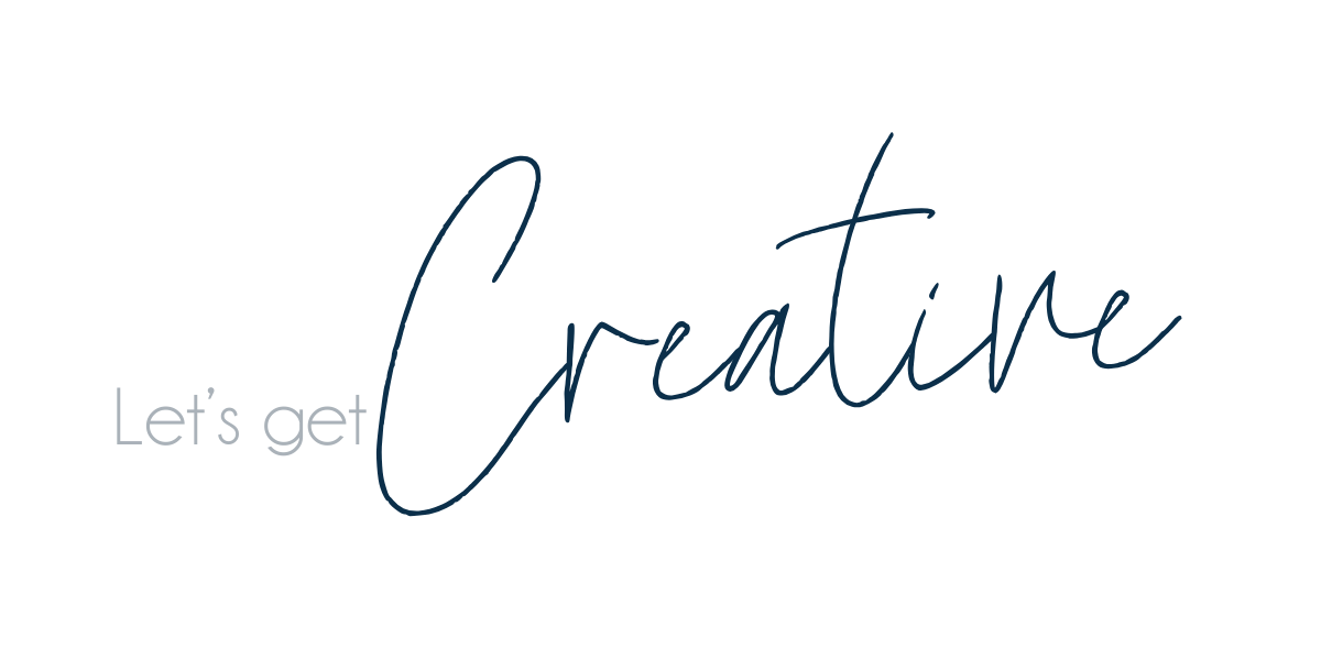 Text that says let's get creative