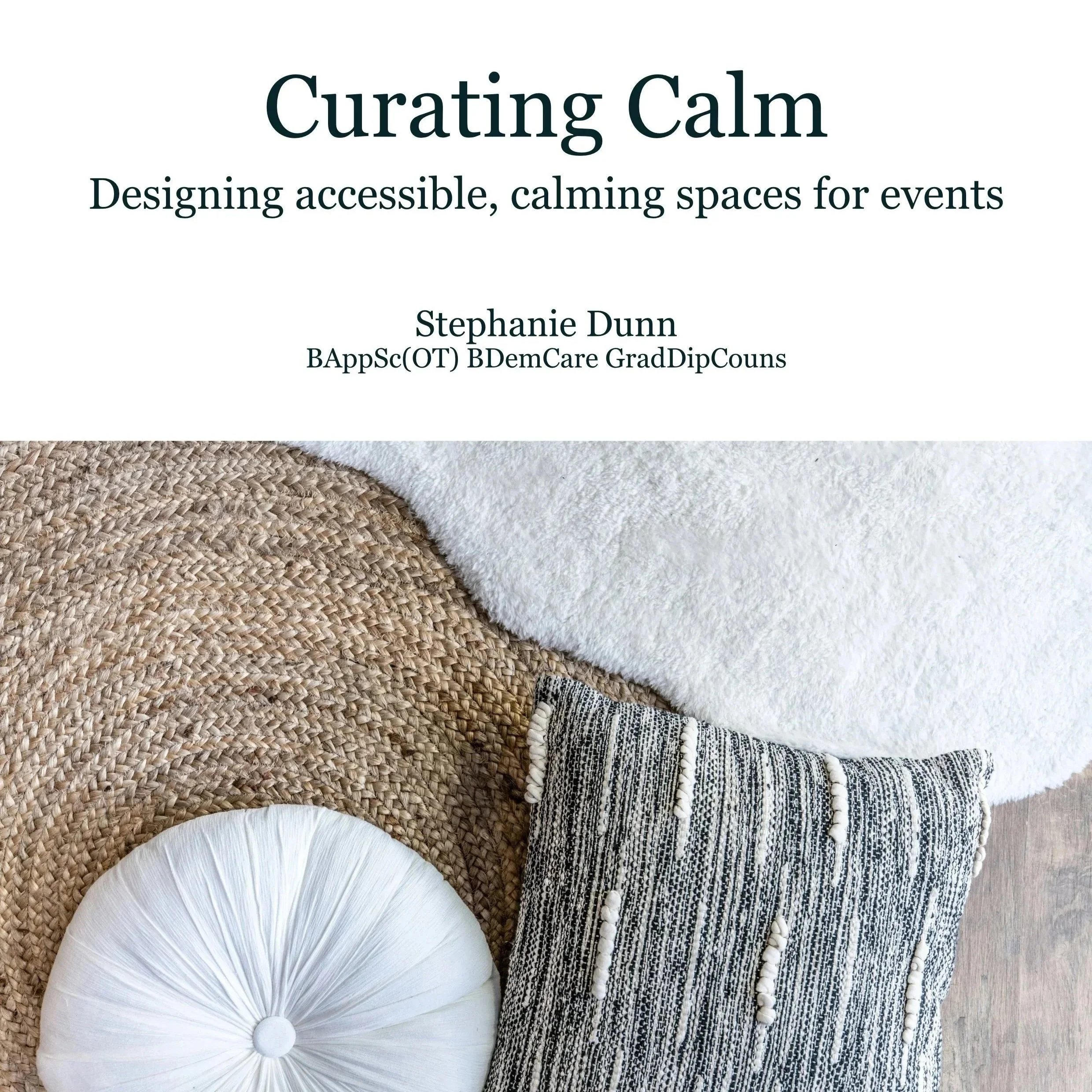 Curating Calm: Designing accessible, calming spaces for events