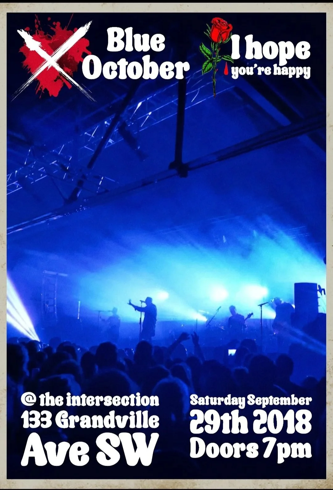 I Hope You're Happy Tour
Blue October
The Intersection