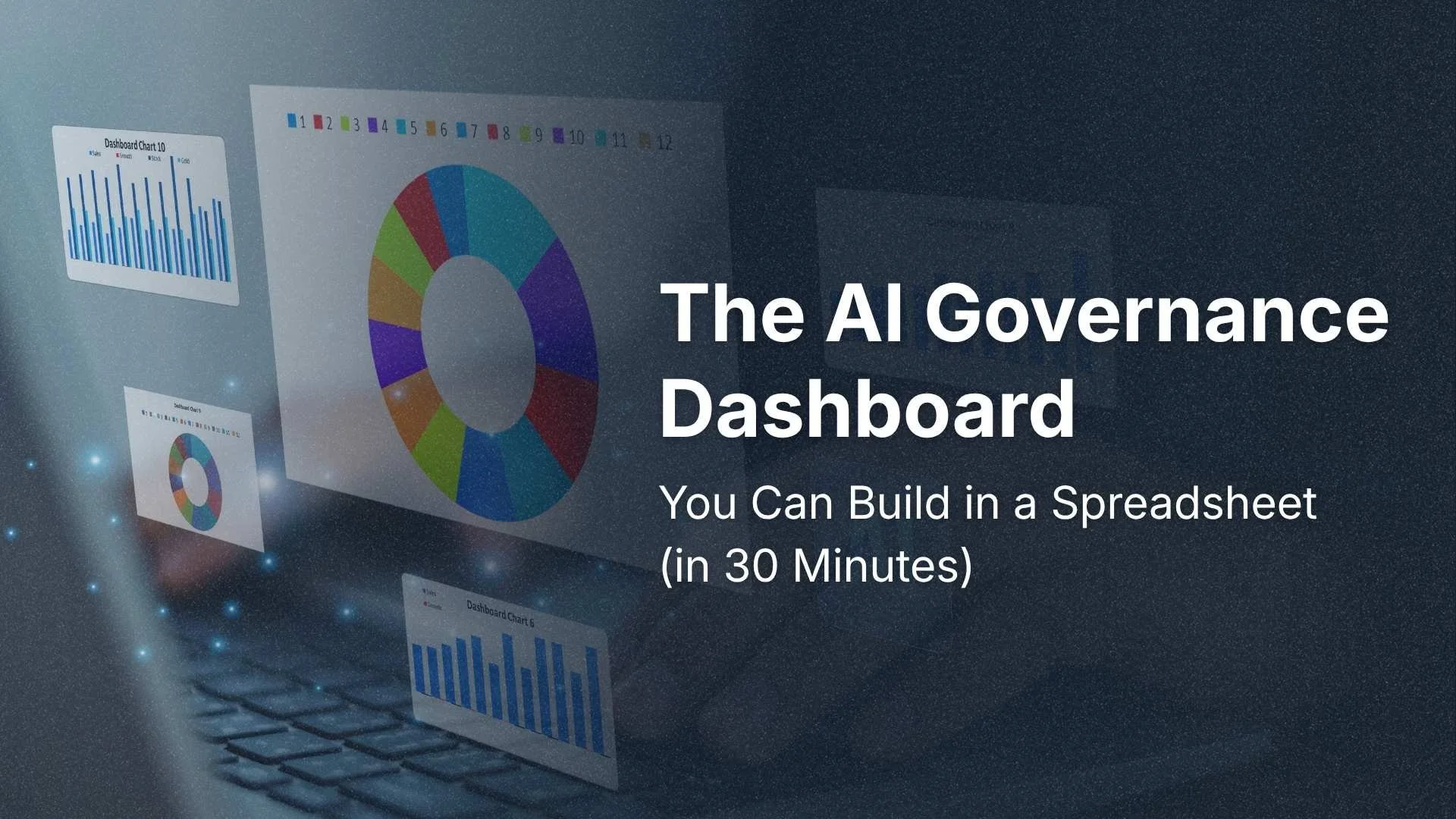 The AI Governance Dashboard You Can Build in a Spreadsheet (in 30 Minutes): a Working Client Report Example