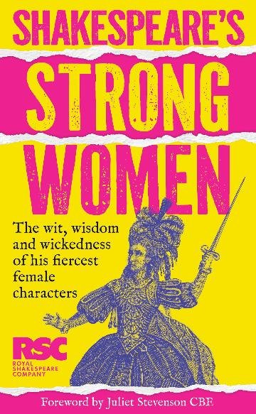 Shakespeare’s Strong Women  