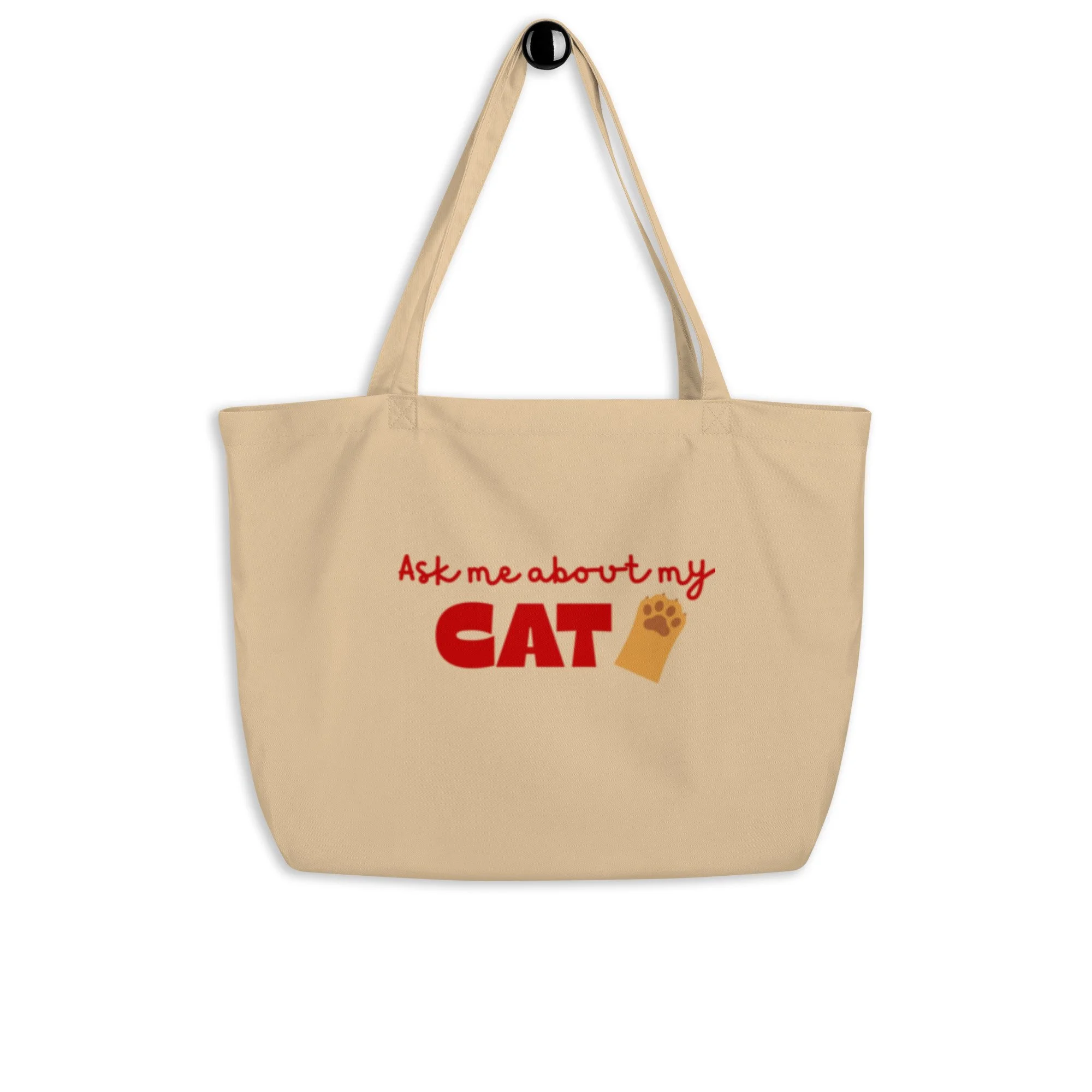Ask me about my cat - Conversation starter - Large organic tote bag