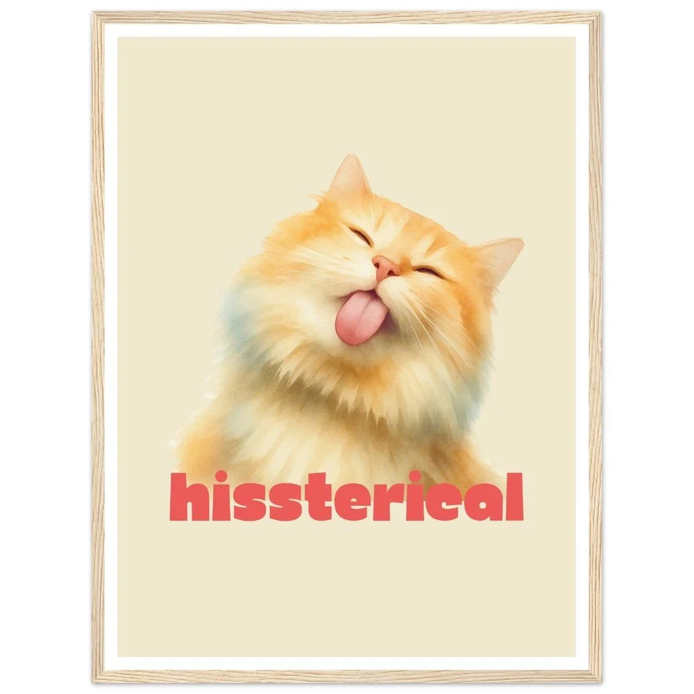 hissterical funny cat print framed poster cat lovers home decor