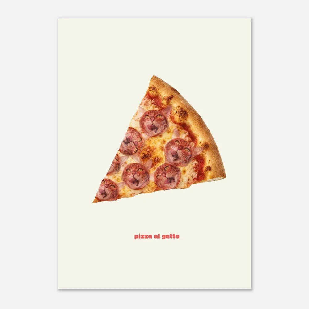 Pizza Al Gatto — Funny Quirky Cat Pizza Unframed Poster | Minimal Cat Wall Art | Melo & Mia
