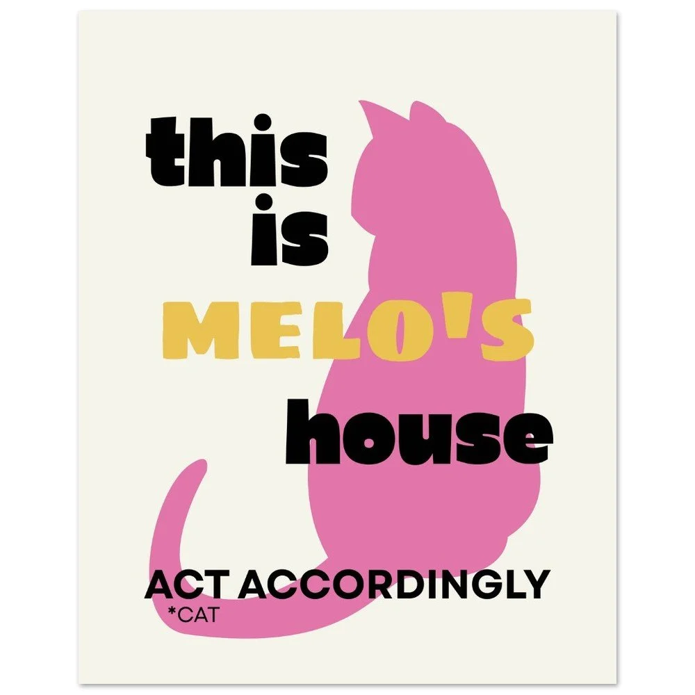 This Is [Cat's Name]'s House — Personalised Cat Poster | Unframed Print | Cat Wall Art | Melo & Mia