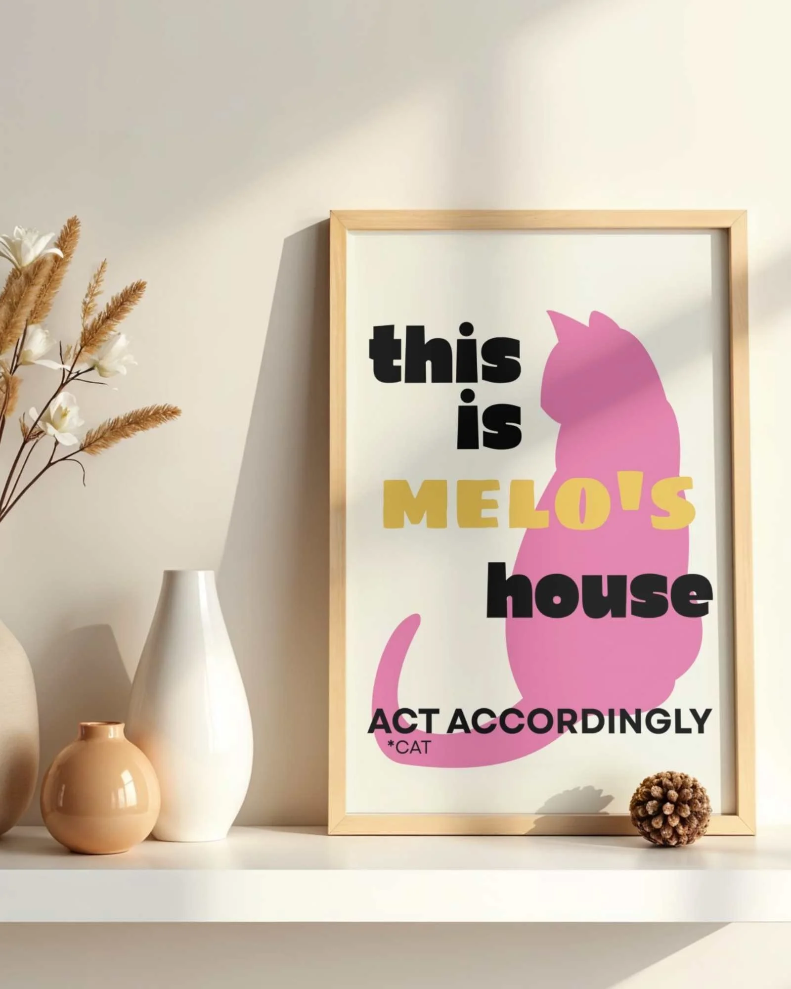 This Is [Cat's Name]'s House — Personalised Cat Poster | Unframed Print | Cat Wall Art | Melo & Mia