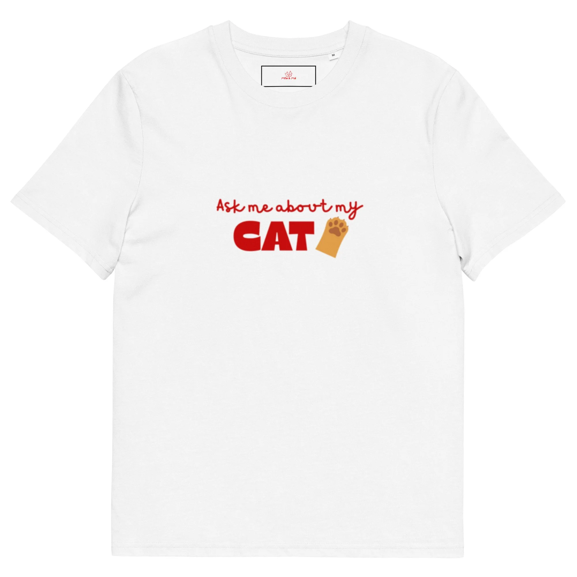 Ask me about my cat - Unisex organic cotton t-shirt