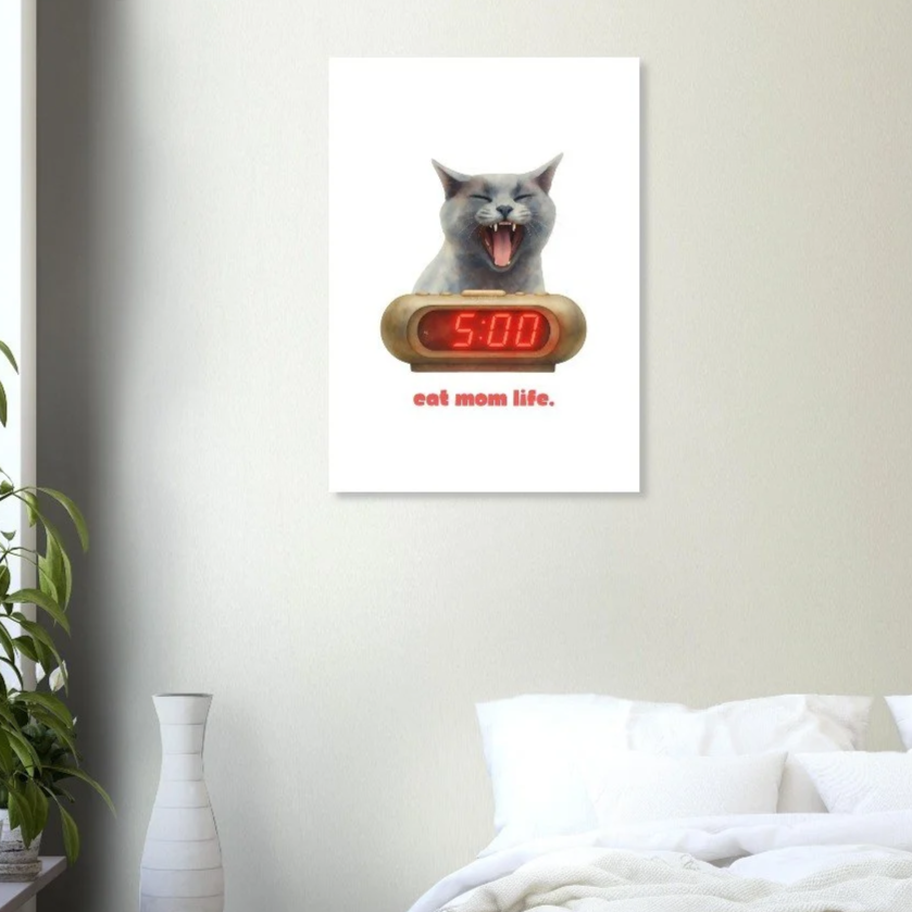 Cat Mom Life — Funny Cat Mom Unframed Poster | Cat Mom Gift | Melo & Mia