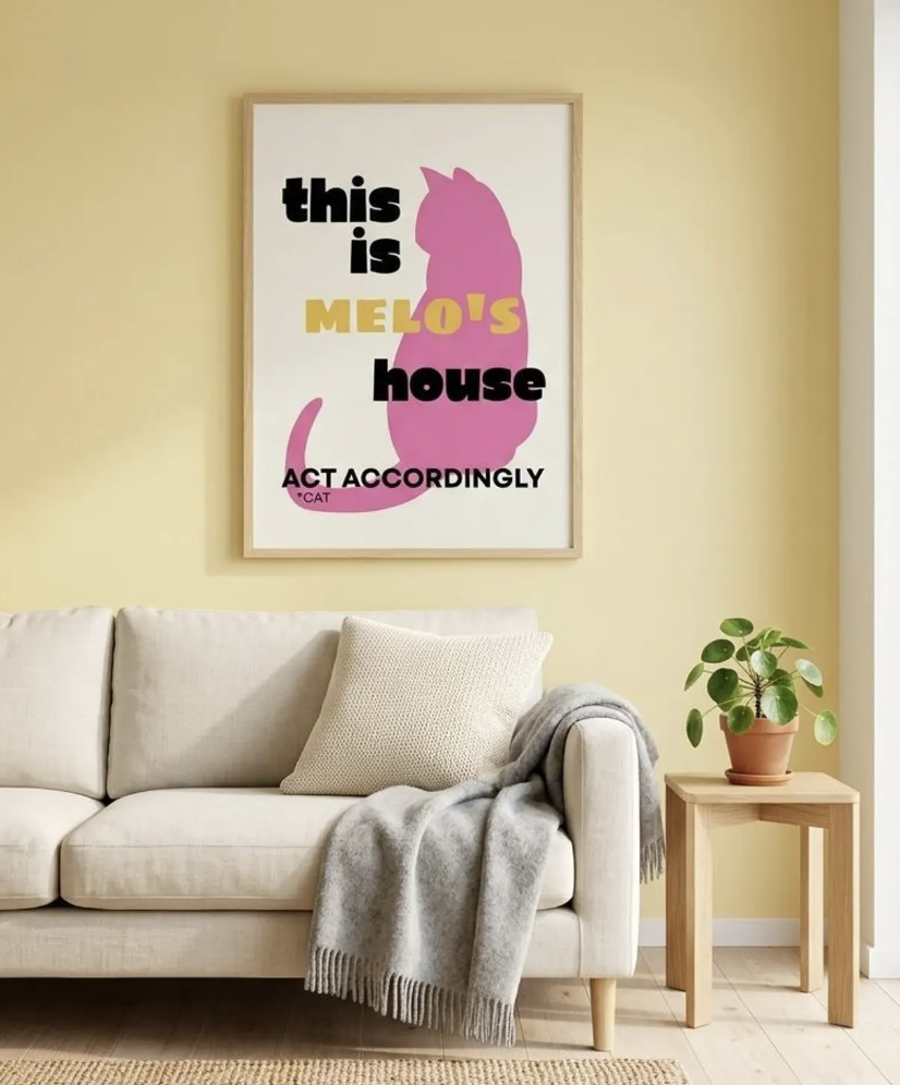 This Is [Cat's Name]'s House — Personalised Cat Poster | Unframed Print | Cat Wall Art | Melo & Mia