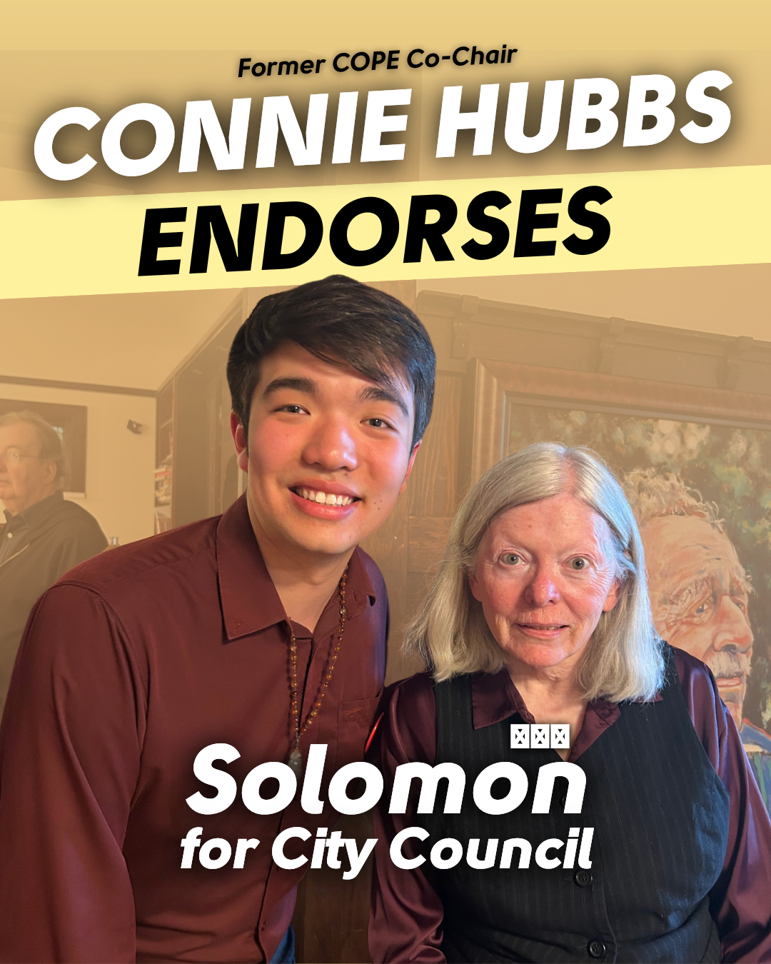 Solomon Yi-Kieran and former COPE co-char Connie Hubbs. Text says "Connie Hubbs endorses Solomon for City Council"