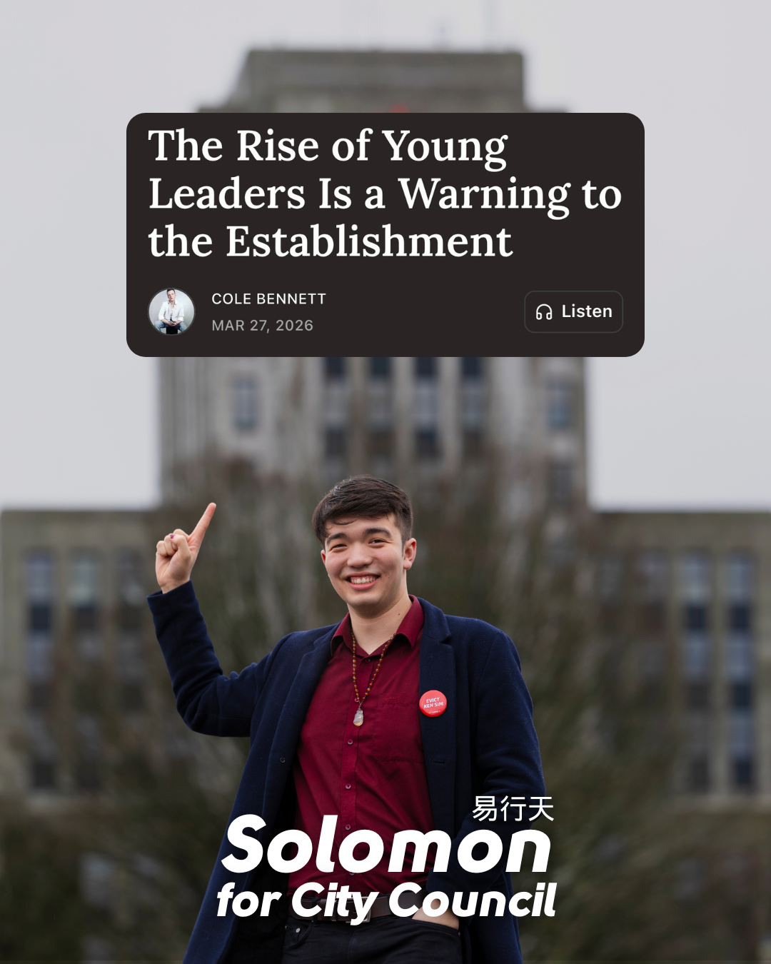 Solomon Yi-Kieran, standing in front of city hall pointing at a clipping of a title headline. Headline reads "The Rise of Young Leaders is a Warning to the Establishment"