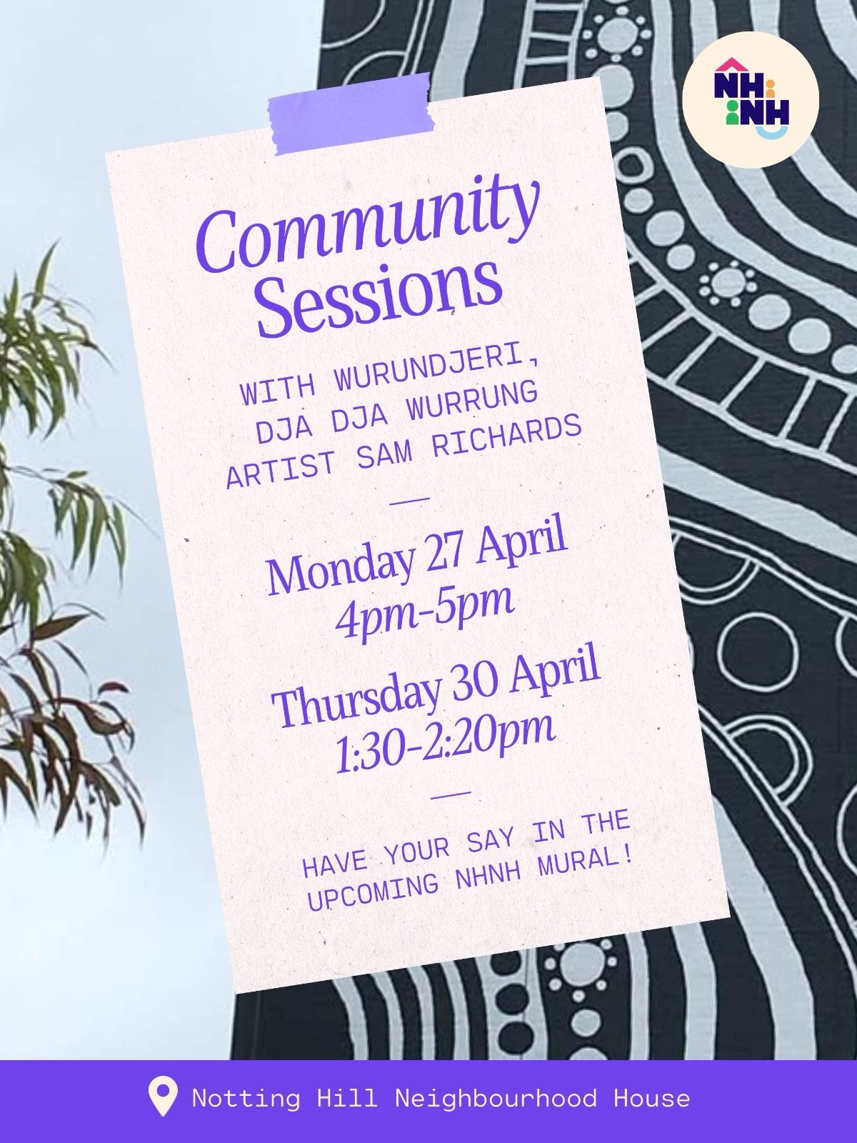 We&rsquo;re hopefully getting a new mural at NHNH&hellip; and we&rsquo;d love for you to be part of it 🎨

There will be two Community Sessions with Wurundjeri, Dja Dja Wurrung artist Sam Richards, where you can come share your ideas, and help shape 
