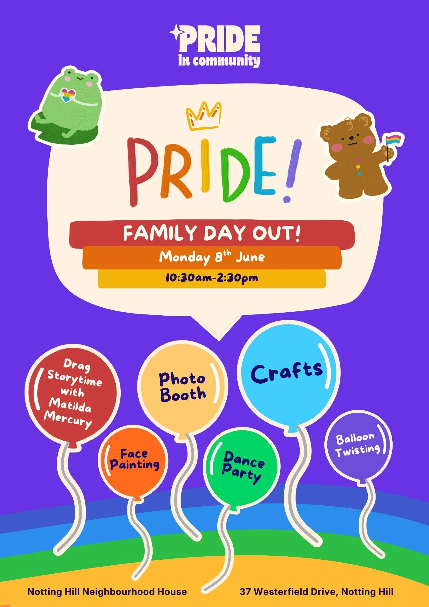 🌈 Pride Family Day Out 🌈

Celebrate Pride, community and connection at Notting Hill Neighbourhood House's FREE family fun day on Monday 8th June, 10.30am &ndash; 2.30pm!

Pride Family Day Out is a joyful celebration for LGBTQIA+ people, rainbow fam