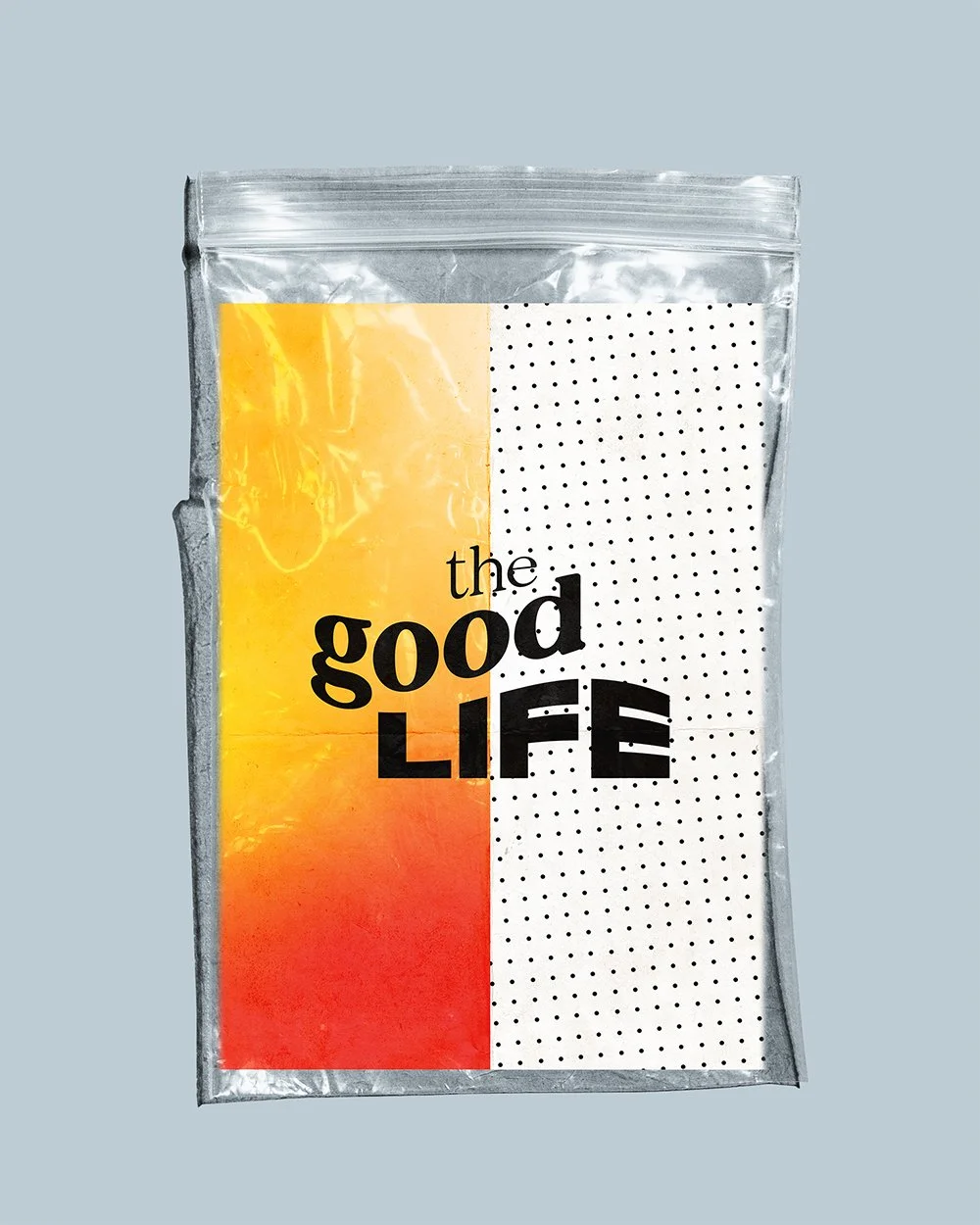 The Good Life Plastic_v2.jpg