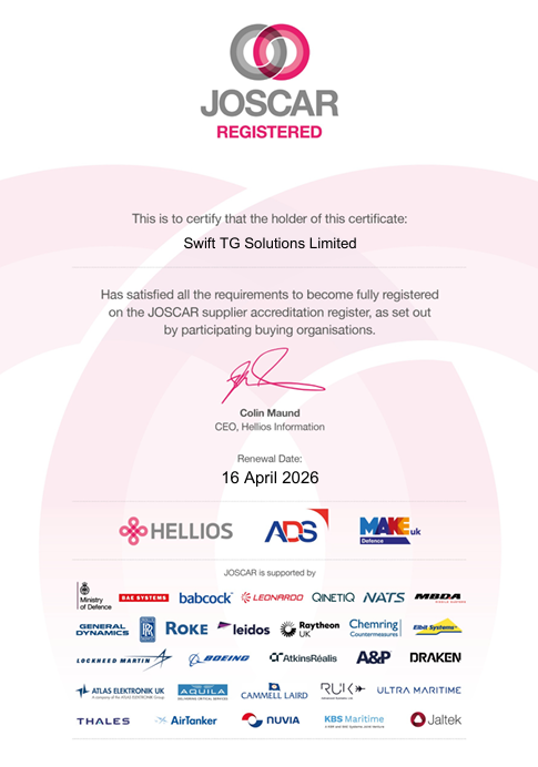 Certificate from JOSCAR showing Swift TG Solutions Limited as a fully registered supplier, signed by CEO Colin Maund, with a renewal date of April 16, 2026, supported by various defence industry logos.