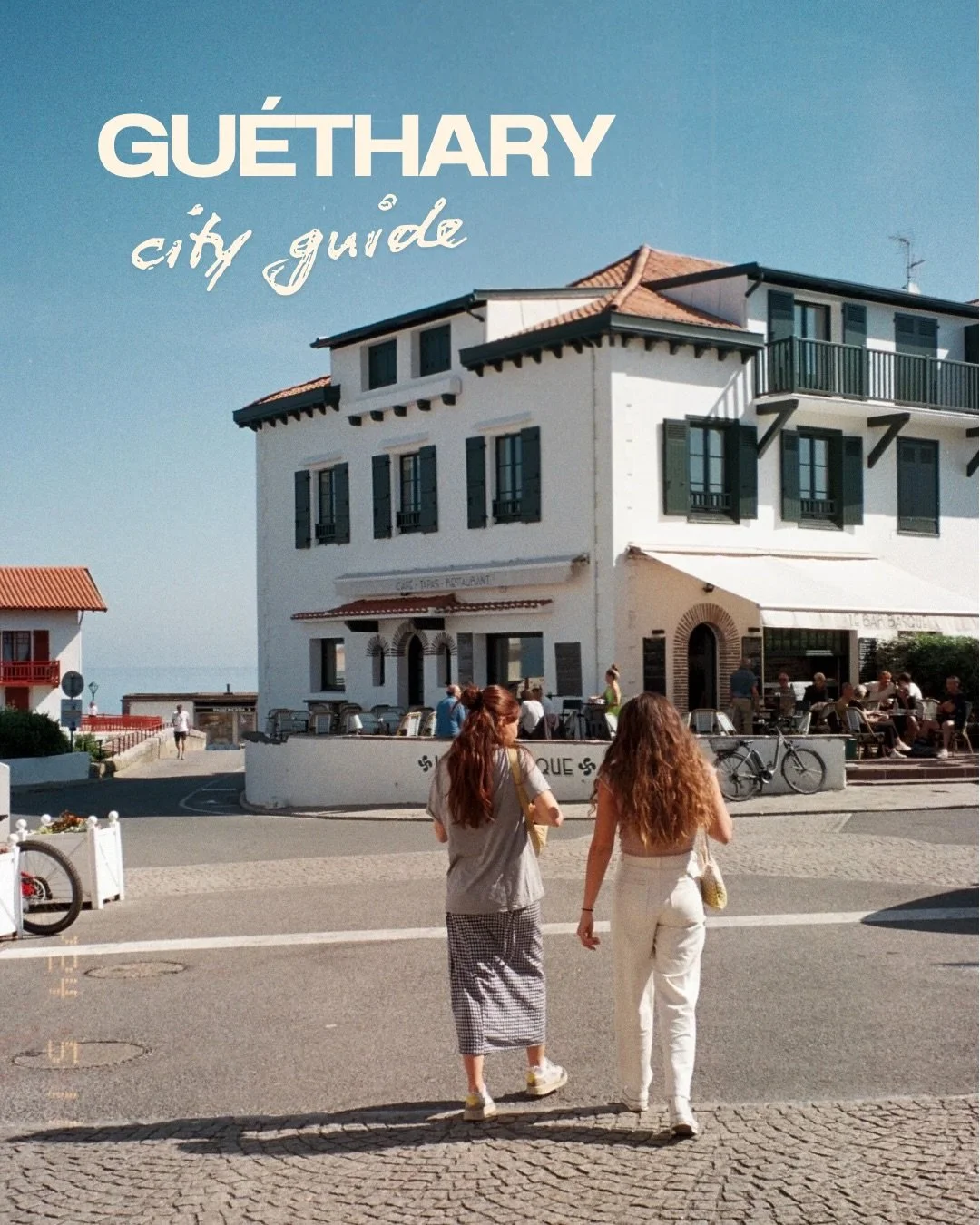 A CITY GUIDE FROM GU&Eacute;THARY 

Aka le plus mignon des villages de la c&ocirc;te Basque (en toute objectivit&eacute; 🥹)