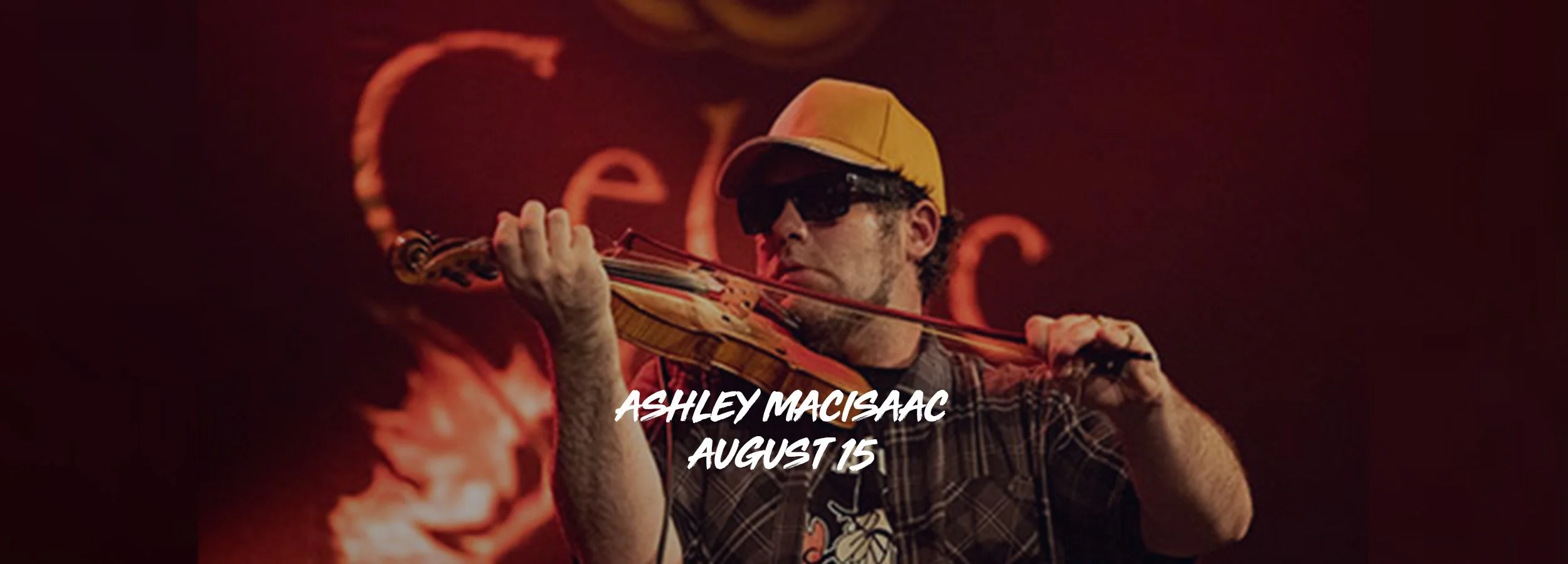 Ashley MacIsaac - August 15