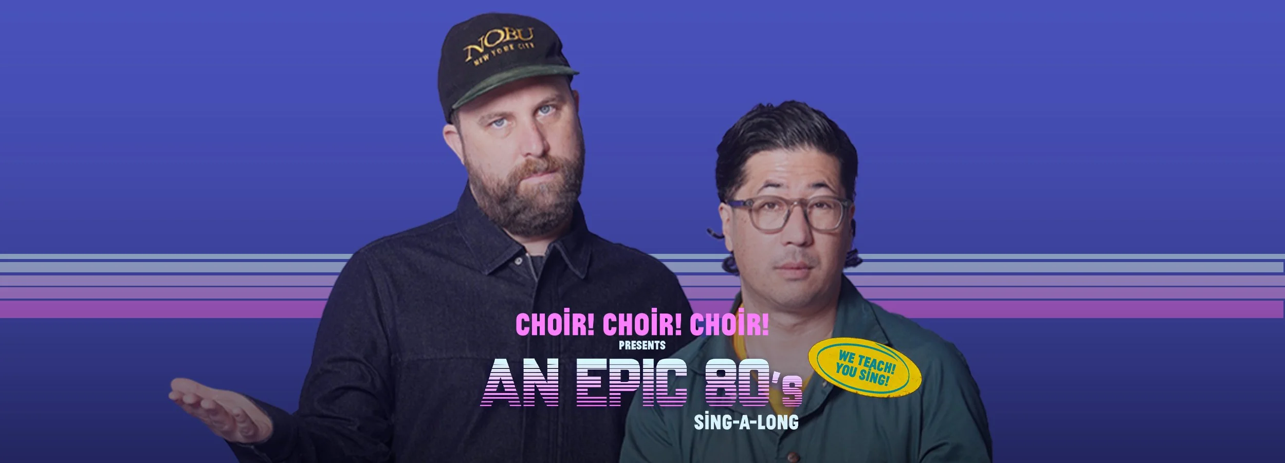 CHOIR!CHOIR!CHOIR! An Epic 80's Sing-a-long