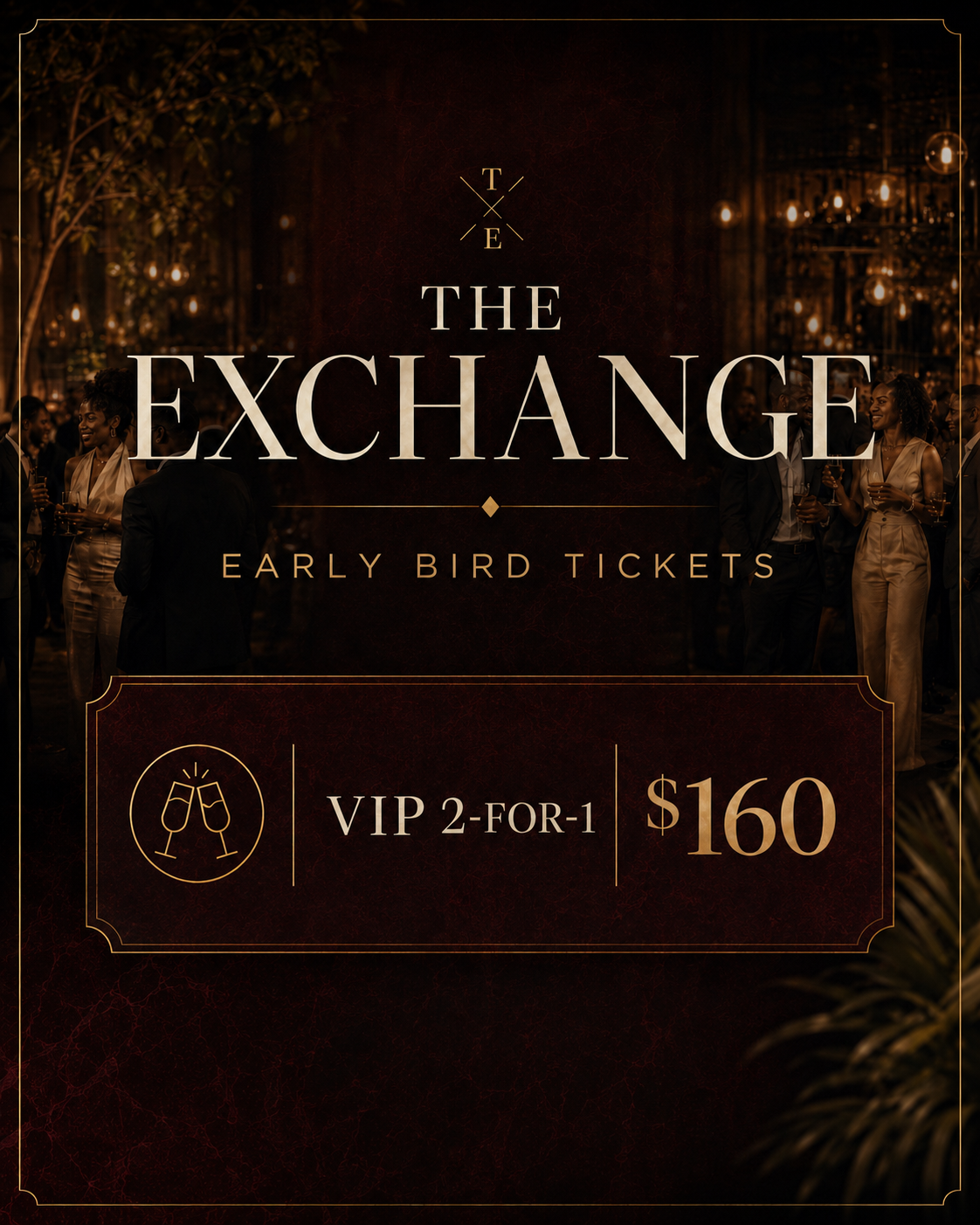 Early Bird - 2 for 1 VIP Experience
