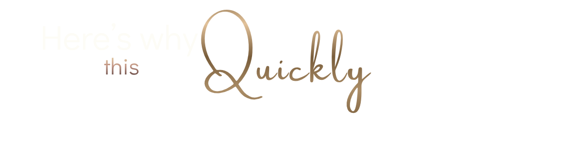 Text Graphic reading: This is why this works quickly