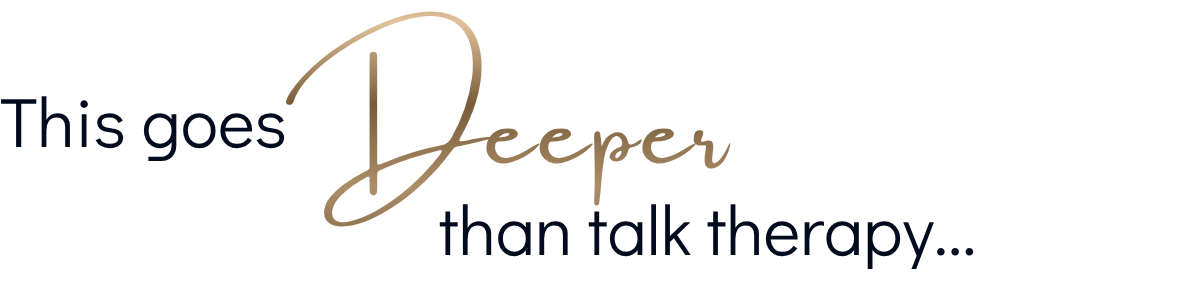 Text graphic reading: This goes deeper than talk therapy.