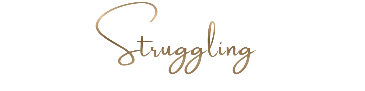 Text graphic reading: If you're still struggling, it's not your fault.