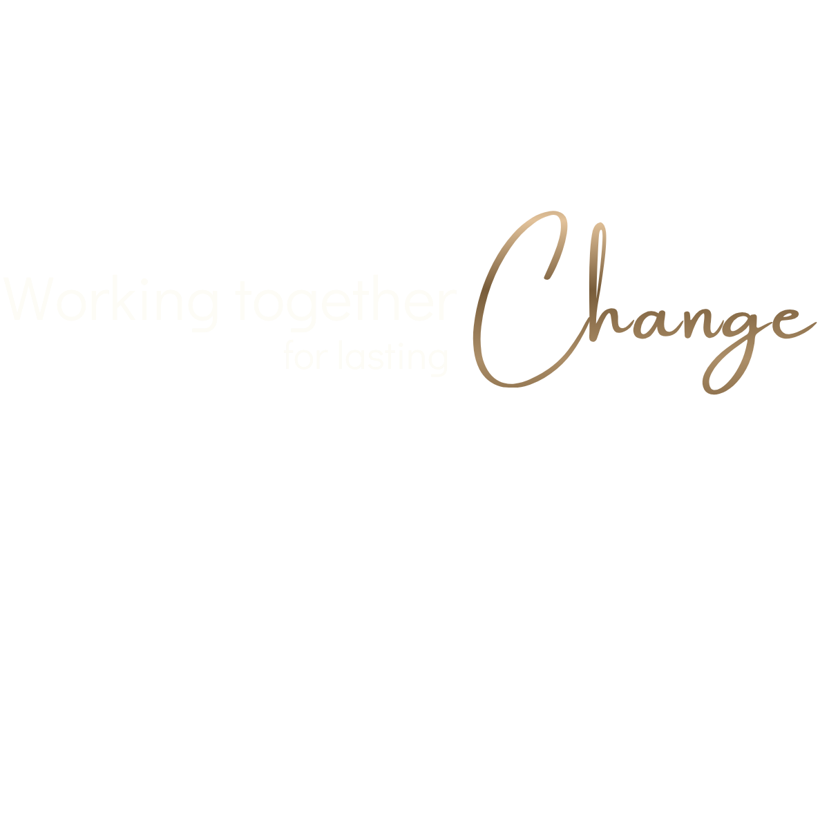 Text graphic reading: Working together for lasting change.