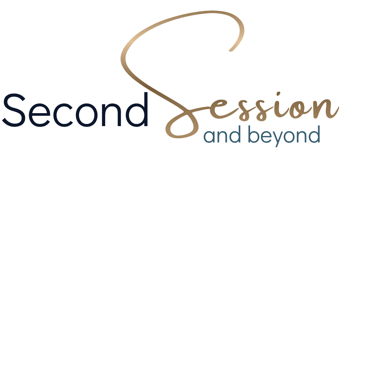 Decorative text graphic reading: Second Session and beyond.