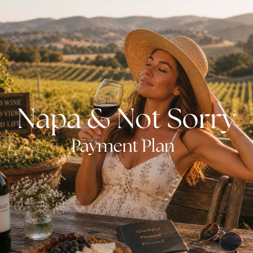 Napa and Not Sorry Payment Plan